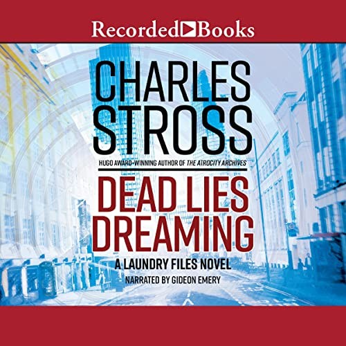 Charles Stross: Dead Lies Dreaming (AudiobookFormat, 2020, Recorded Books, Inc. and Blackstone Publishing)