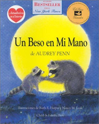 Audrey Penn: Un Beso en Mi Mano (Hardcover, Spanish language, 1993, Child & Family Press)