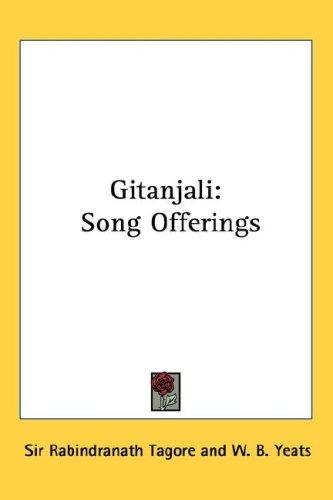 Rabindranath Tagore: Gitanjali (Hardcover, 2004, Kessinger Publishing, LLC)