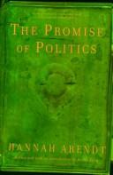 Hannah Arendt: The Promise of Politics (Paperback, Schocken)