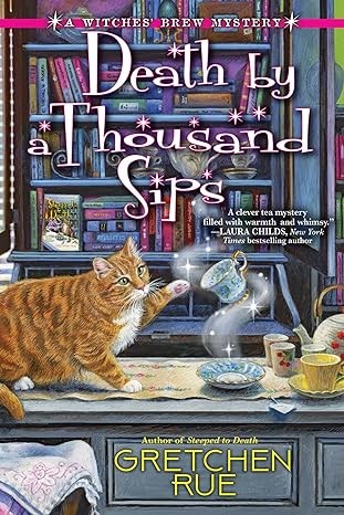 Gretchen Rue: Death by a Thousand Sips (2023, Crooked Lane Books)