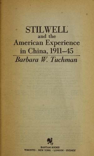 Barbara W. Tuchman: Stilwell and the American (1980, Bantam Books)