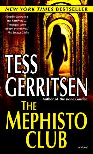 Tess Gerritsen: The Mephisto Club (Jane Rizzoli, Book 6) (Paperback, 2007, Ballantine Books)