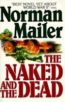 Norman Mailer: The Naked and the Dead (Hardcover, Henry Holt & Company)