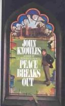 John Knowles: Peace Breaks Out (Hardcover, Tandem Library)