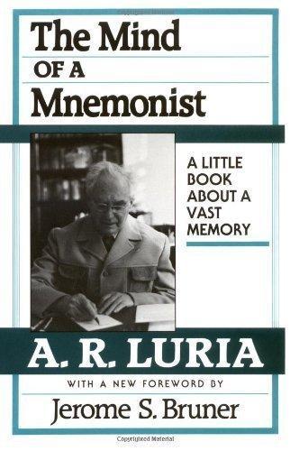 A. R. Luria: The mind of a mnemonist : a little book about a vast memory (1987)