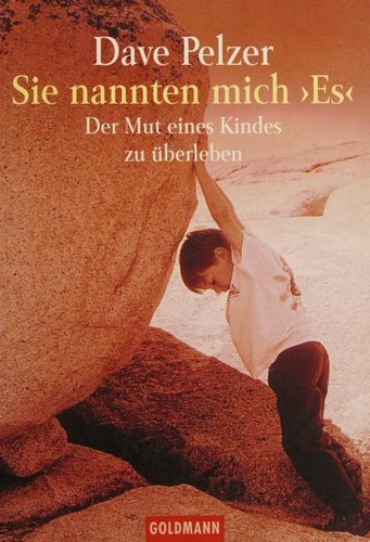 David J. Pelzer: Sie Nannten Mich Es (Paperback, German language, 2000, Goldmann)