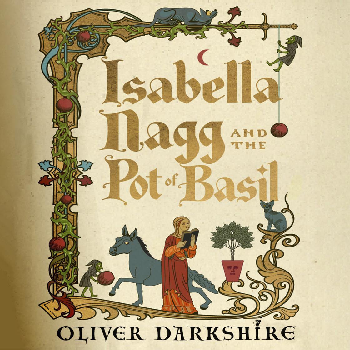 Oliver Darkshire: Isabella Nagg and the Pot of Basil (AudiobookFormat, 2025, Hodder & Stoughton)