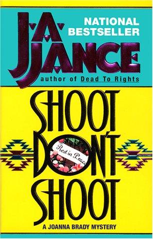 J. A. Jance: Shoot Don't Shoot (Avon)