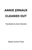 Annie Ernaux: Cleaned out (1990, Dalkey Archive Press)