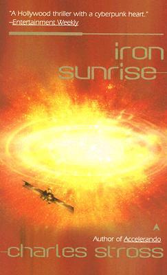 Charles Stross: Iron Sunrise (Hardcover)