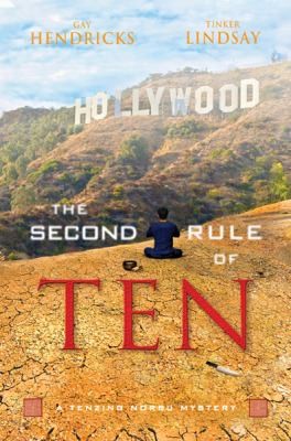 Gay Hendricks: The Second Rule Of Ten A Tenzing Norbu Mystery (2012, Hay House Visions)