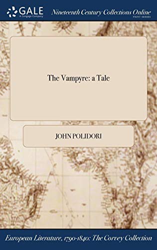 John Polidori: The Vampyre (Hardcover, 2017, Gale NCCO, Print Editions)