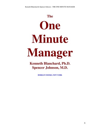 Kenneth H. Blanchard, Spencer Johnson, Kenneth Blanchard: The one minute manager / Kenneth Blanchard, Spencer Johnson (1982, Morrow)