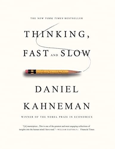 Daniel Kahneman: Thinking, Fast and Slow (2013, Farrar, Straus & Giroux, Farrar, Straus and Giroux)