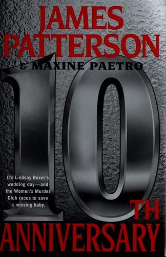 James Patterson, Maxine Paetro: 10th Anniversary (2011, Little, Brown And Company)