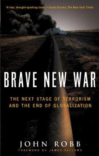 John Robb: Brave New War (Paperback, 2008, Wiley)