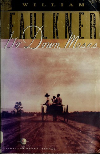 William Faulkner: Go Down, Moses (Hardcover, 1990, Vintage International)