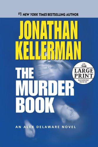 Jonathan Kellerman: The Murder Book (Paperback, 2009, Random House Large Print)