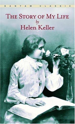 Helen Keller: The Story of My Life (Paperback, 1990, Bantam Classics)