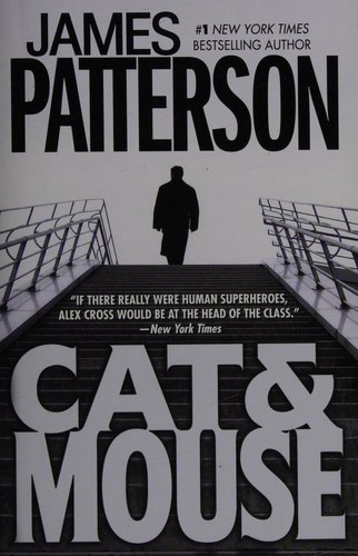 James Patterson: Cat & mouse (2003, Warner Books, Grand Central Publishing)