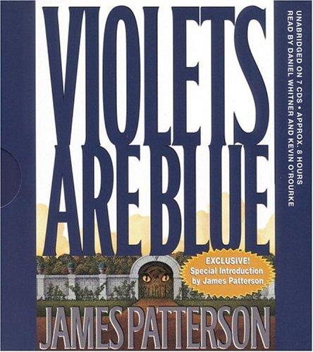 James Patterson: Violets Are Blue (AudiobookFormat, 2001, Hachette Audio)