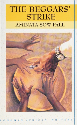 Aminata Sow Fall: The Beggars' Strike (Paperback, 1986, Longman Pub Group)