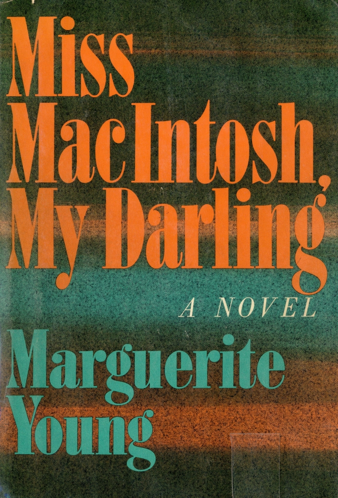 Marguerite Young: Miss MacIntosh My Darling (1965, Peter Owen)