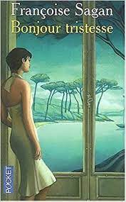 Françoise Sagan, Françoise Sagan: Bonjour tristesse. (French language, 1954, Julliard)