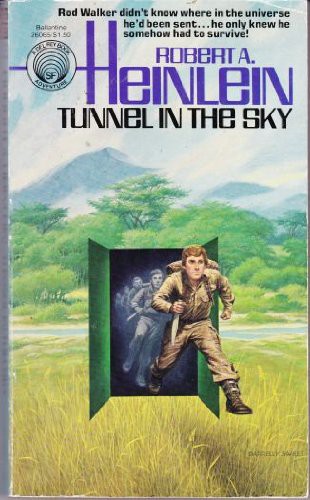 Robert A. Heinlein: Tunnel in the Sky (Paperback, Del Ray, Ballantine)