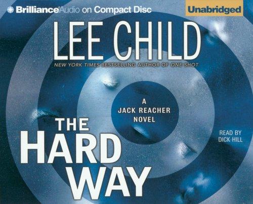 Lee Child: Hard Way, The (Jack Reacher) (AudiobookFormat, 2006, Brilliance Audio on CD Unabridged)