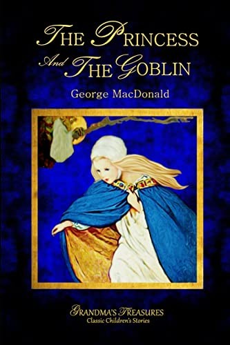 Duplicate of OL23082A George MacDonald, Grandma's Treasures: Princess and the Goblin - George MacDonald (2015, Lulu Press, Inc., Lulu.com)