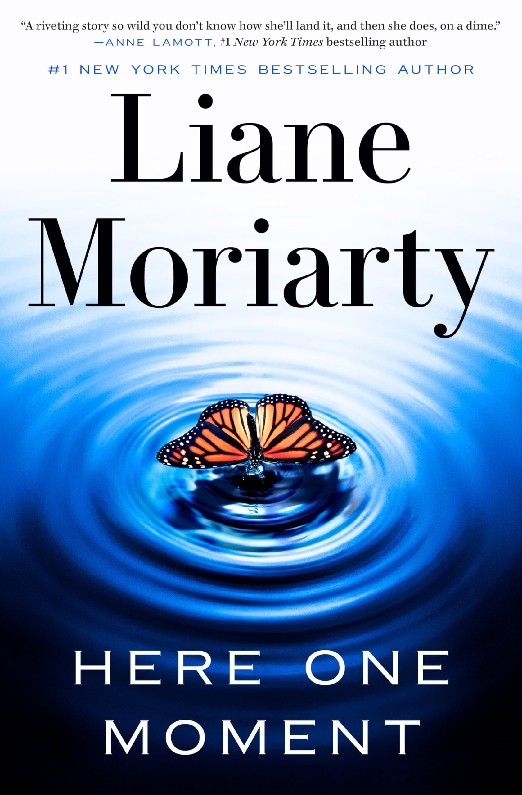Liane Moriarty: Here One Moment (Hardcover, 2024, Crown)