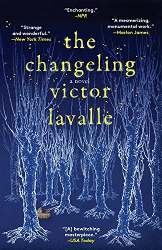 Victor D. LaValle: The Changeling (Paperback, Spiegel & Grau)