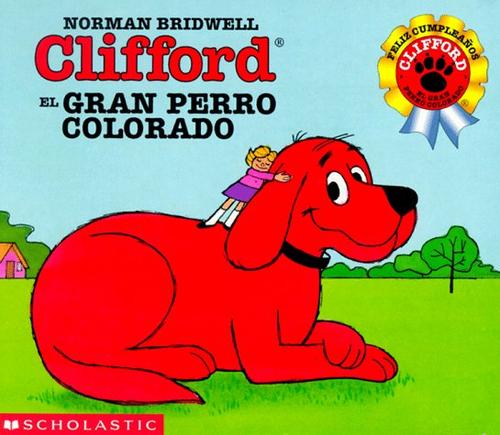 Norman Bridwell: Clifford El Gran Perro Colorado (Spanish language, Scholastic)