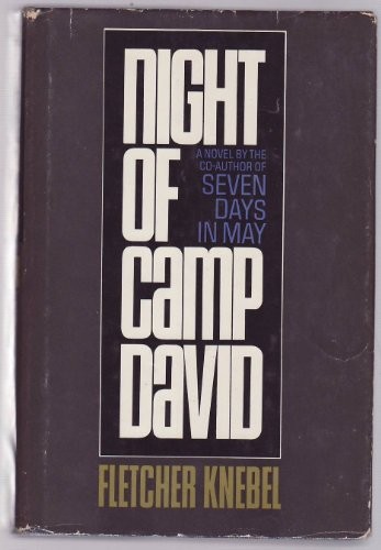 Fletcher Knebel: Night of Camp David (Hardcover, 1980, Harpercollins)