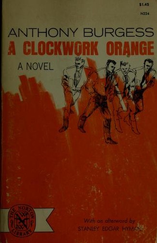 Anthony Burgess: A clockwork orange (Paperback, 1963, W. W. Norton)