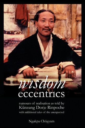 Ngakpa Chogyam: Wisdom Eccentrics (Paperback, 2011, Aro Books, Inc.)