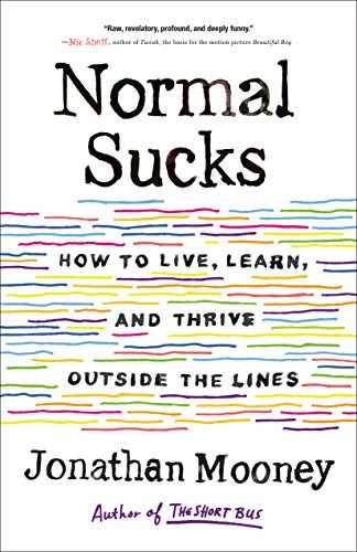 Jonathan Mooney: Normal Sucks (Hardcover, Henry Holt and Co.)