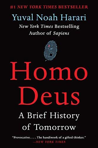 Yuval Noah Harari: Homo Deus: A Brief History of Tomorrow (2018)