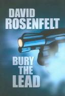 David Rosenfelt: Bury the lead (2004, Center Point Pub.)