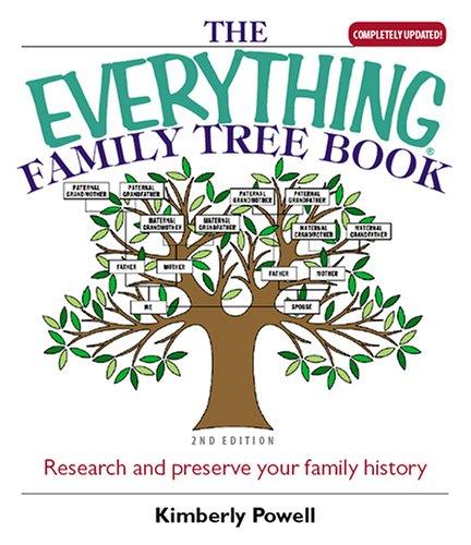 Kimberly Powell: The Everything Family Tree Book (Paperback, 2006, Adams Media)