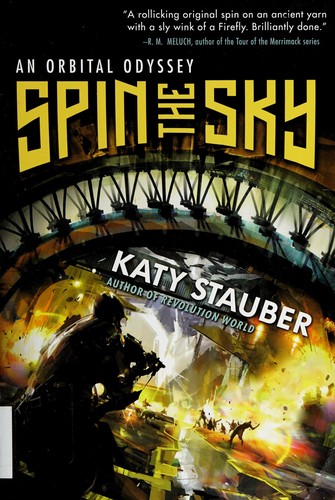 Katy Stauber: Spin the sky (2012, Night Shade Books)