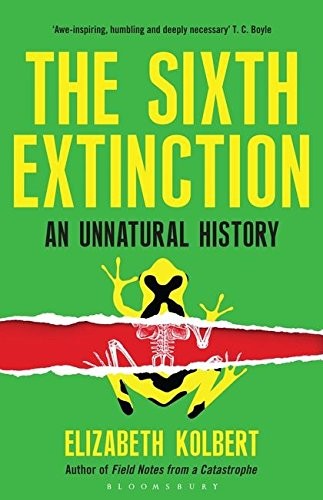 Elizabeth Kolbert: Sixth Extinction An Unnatural History (Paperback, 2014, Bloomsbury)