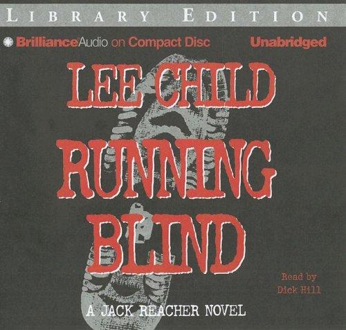 Lee Child: Running Blind (Jack Reacher) (AudiobookFormat, 2007, Brilliance Audio on CD Unabridged Lib Ed)