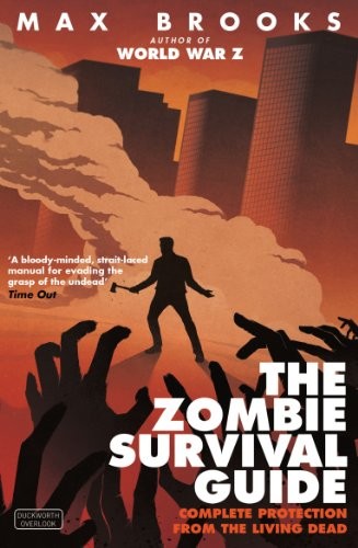 Max Brooks: The Zombie Survival Guide (Gerald Duckworth & Co. Ltd.)