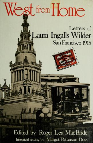 Laura Ingalls Wilder: West from home (1974, Harper & Row)