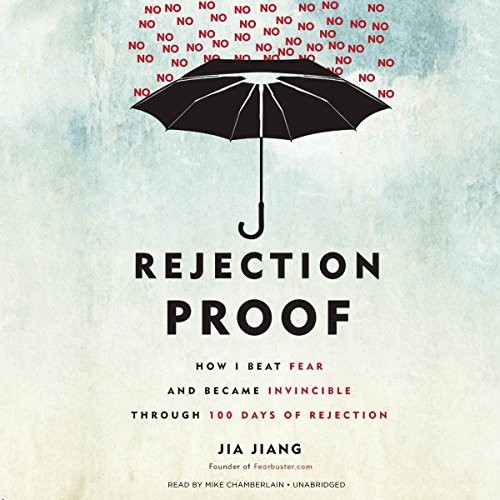 Jia Jiang: Rejection Proof (AudiobookFormat, Blackstone Audiobooks, Blackstone Audio, Inc.)