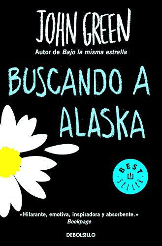 John Green, CECILIA; AURA CROSS: Buscando a Alaska (Paperback, 2016, Debolsillo, DEBOLSILLO)