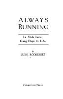 Luis J. Rodriguez: Always running (1993, Curbstone Press, Distributed in the U.S. by InBook)